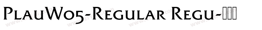 PlauW05-Regular Regu字体转换